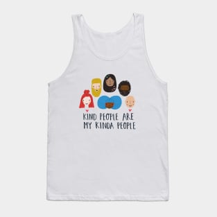 Kind People are my kinda People Tank Top